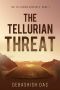 [The Tellurian Archives 01] • The Tellurian Threat